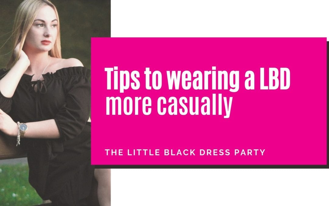 Tips to wearing a LBD more casually.